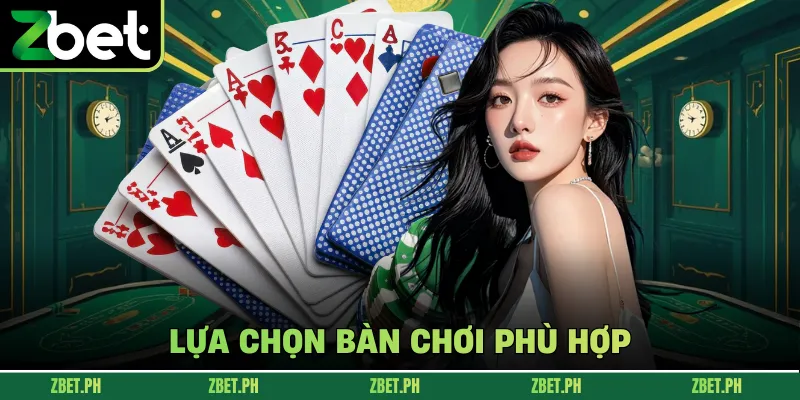 Lựa chọn bàn chơi phù hợp